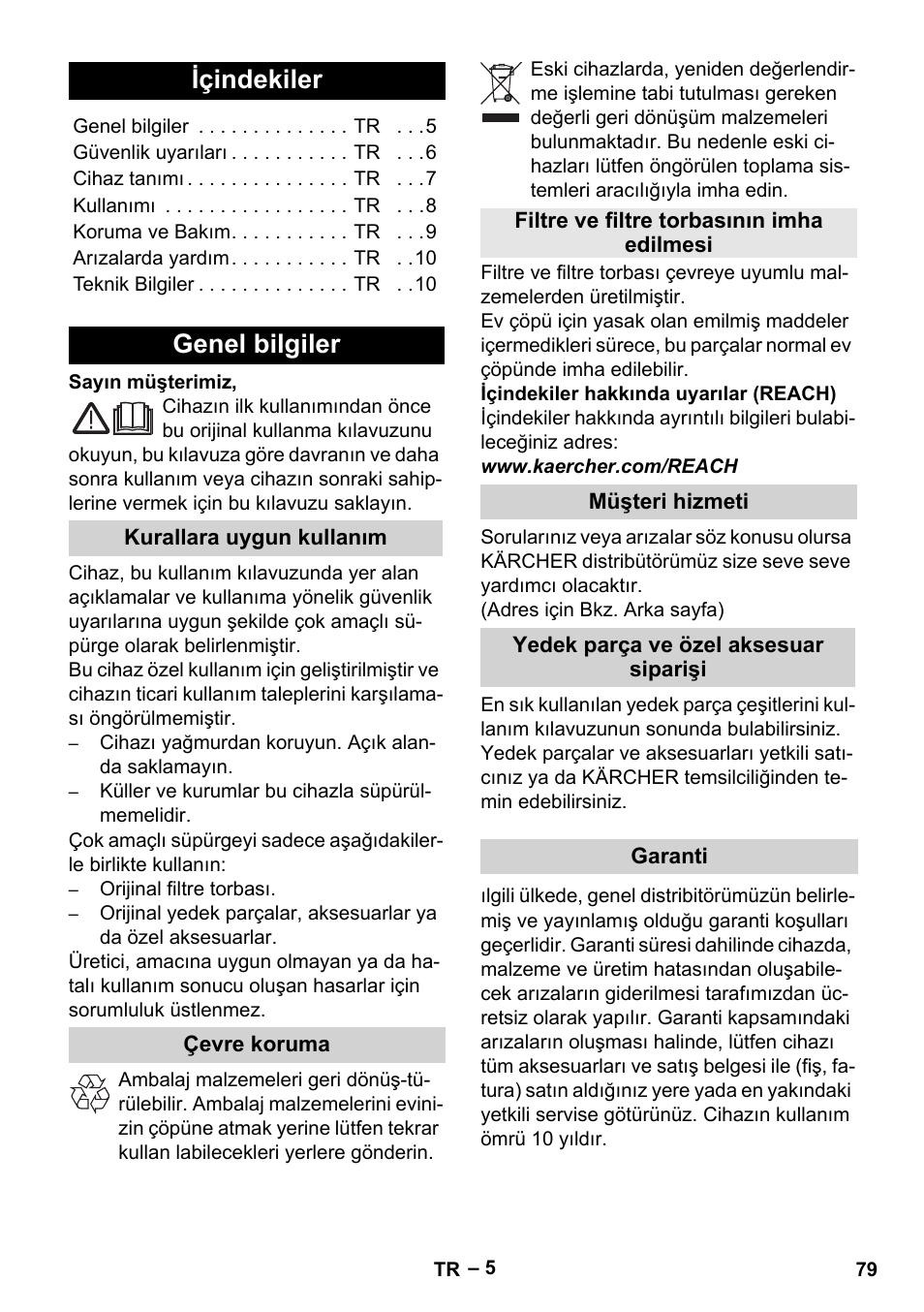 Türkçe, Içindekiler, Genel bilgiler | Kurallara uygun kullanım, Çevre koruma, Filtre ve filtre torbasının imha edilmesi, Müşteri hizmeti, Yedek parça ve özel aksesuar siparişi, Garanti | Karcher MV 4 User Manual | Page 79 / 190