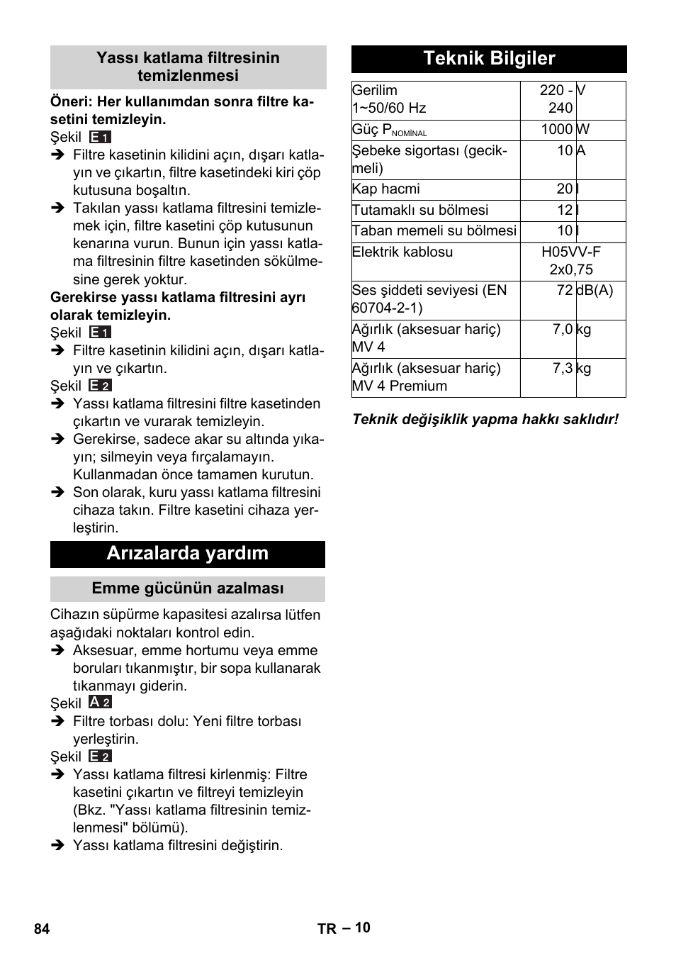 Yassı katlama filtresinin temizlenmesi, Arızalarda yardım, Emme gücünün azalması | Teknik bilgiler | Karcher MV 4 User Manual | Page 84 / 190