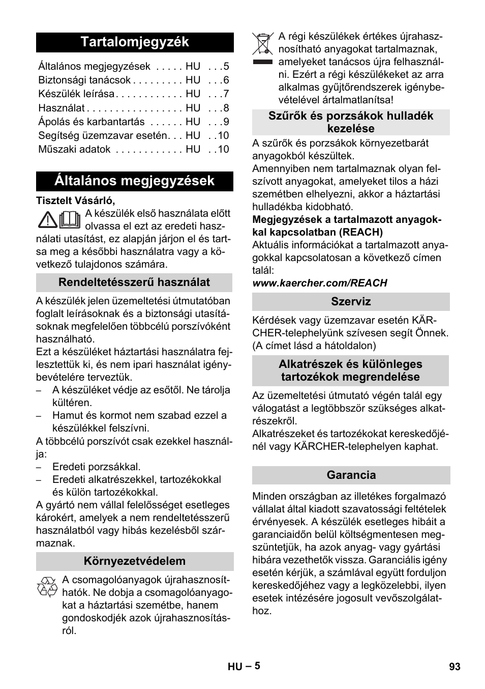 Magyar, Tartalomjegyzék, Általános megjegyzések | Rendeltetésszerű használat, Környezetvédelem, Szűrők és porzsákok hulladék kezelése, Szerviz, Alkatrészek és különleges tartozékok megrendelése, Garancia | Karcher MV 4 User Manual | Page 93 / 190