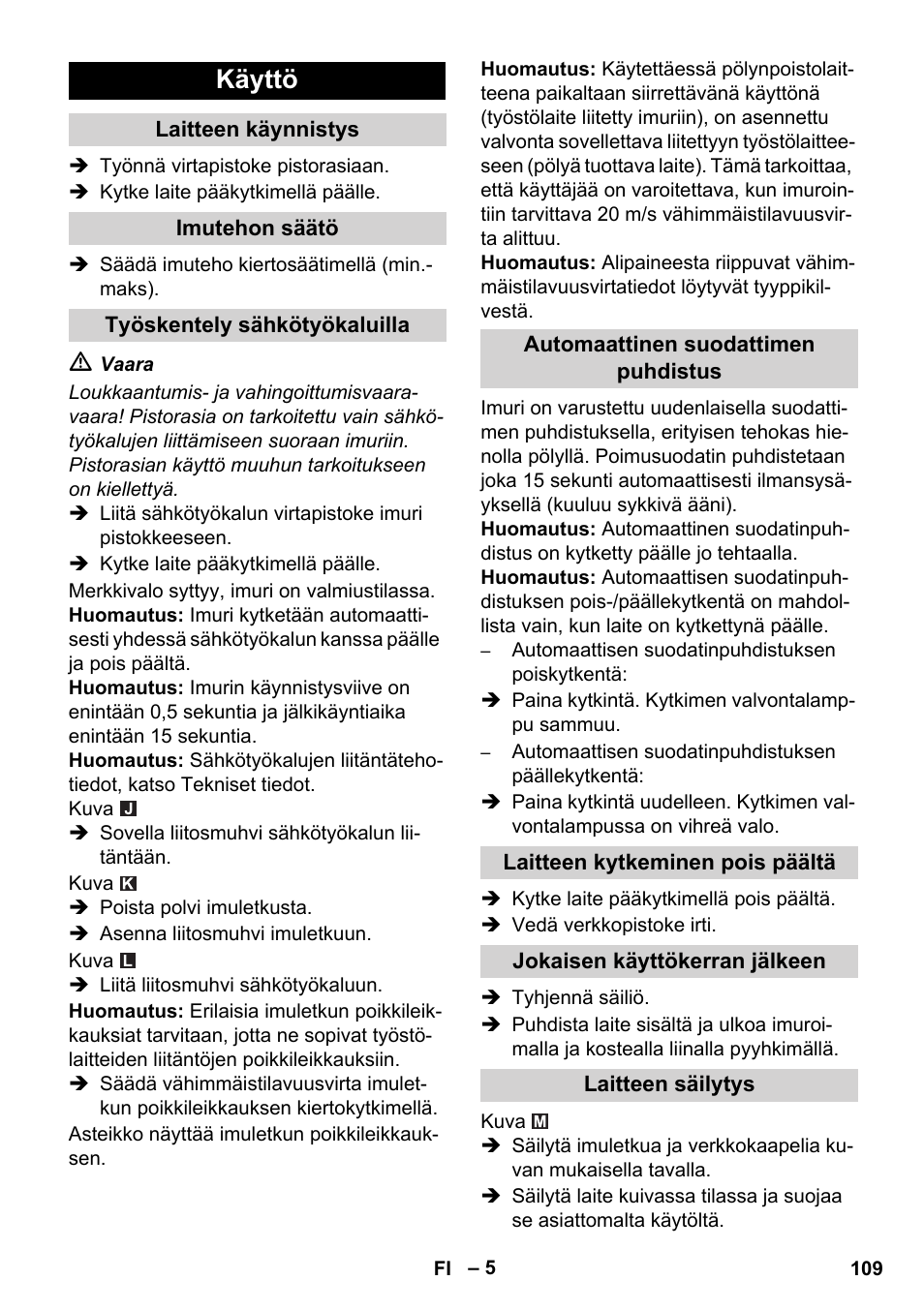 Käyttö | Karcher NT 35-1 Tact Te M User Manual | Page 109 / 284