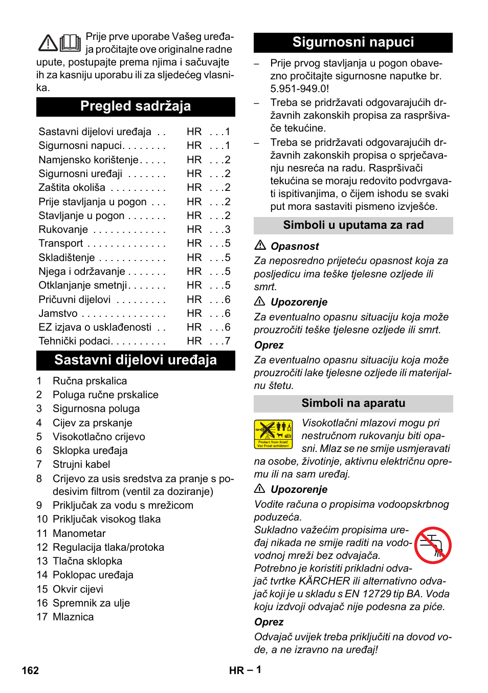 Hrvatski, Pregled sadržaja, Sastavni dijelovi uređaja sigurnosni napuci | Karcher HD 715 User Manual | Page 162 / 222