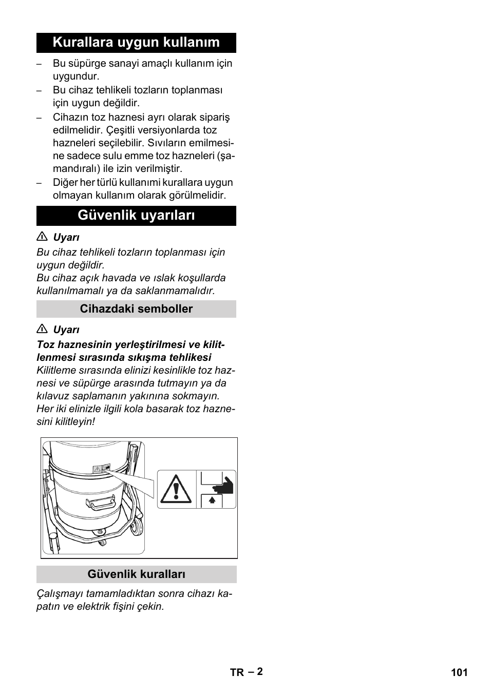 Kurallara uygun kullanım, Güvenlik uyarıları, Cihazdaki semboller | Güvenlik kuralları, Kurallara uygun kullanım güvenlik uyarıları | Karcher IV 60-36-3 W User Manual | Page 101 / 224