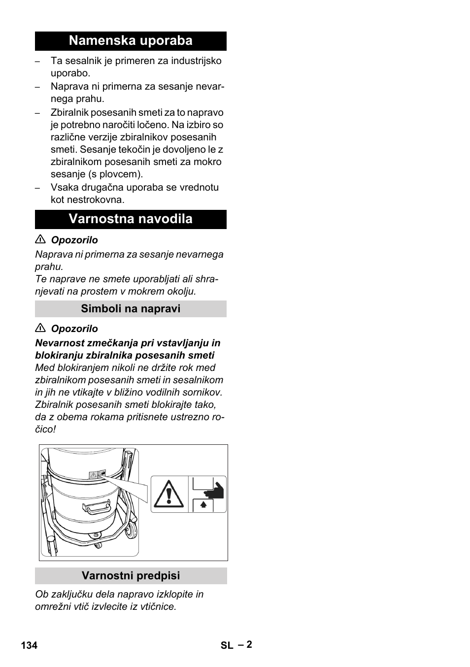 Namenska uporaba, Varnostna navodila, Simboli na napravi | Varnostni predpisi, Namenska uporaba varnostna navodila | Karcher IV 60-36-3 W User Manual | Page 134 / 224