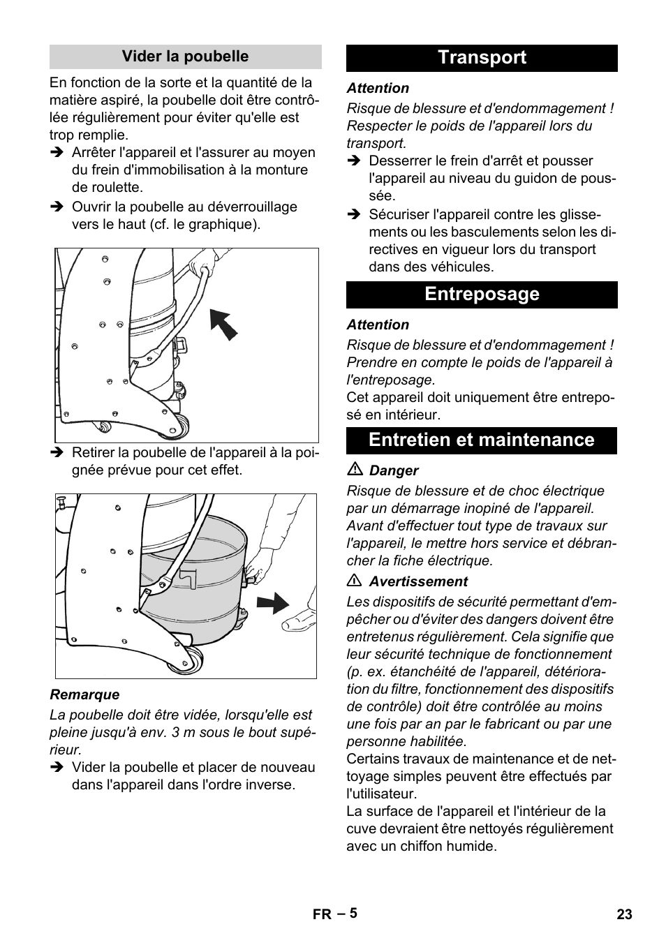 Vider la poubelle, Transport, Entreposage | Entretien et maintenance, Transport entreposage entretien et maintenance | Karcher IV 60-36-3 W User Manual | Page 23 / 224