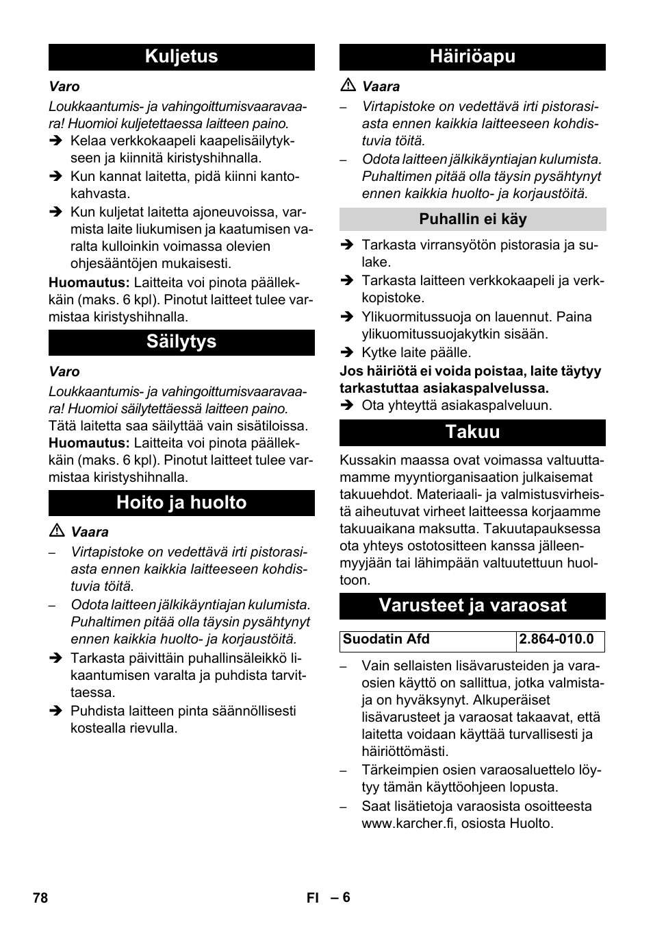 Kuljetus säilytys hoito ja huolto häiriöapu, Takuu varusteet ja varaosat | Karcher AB 20 User Manual | Page 78 / 204