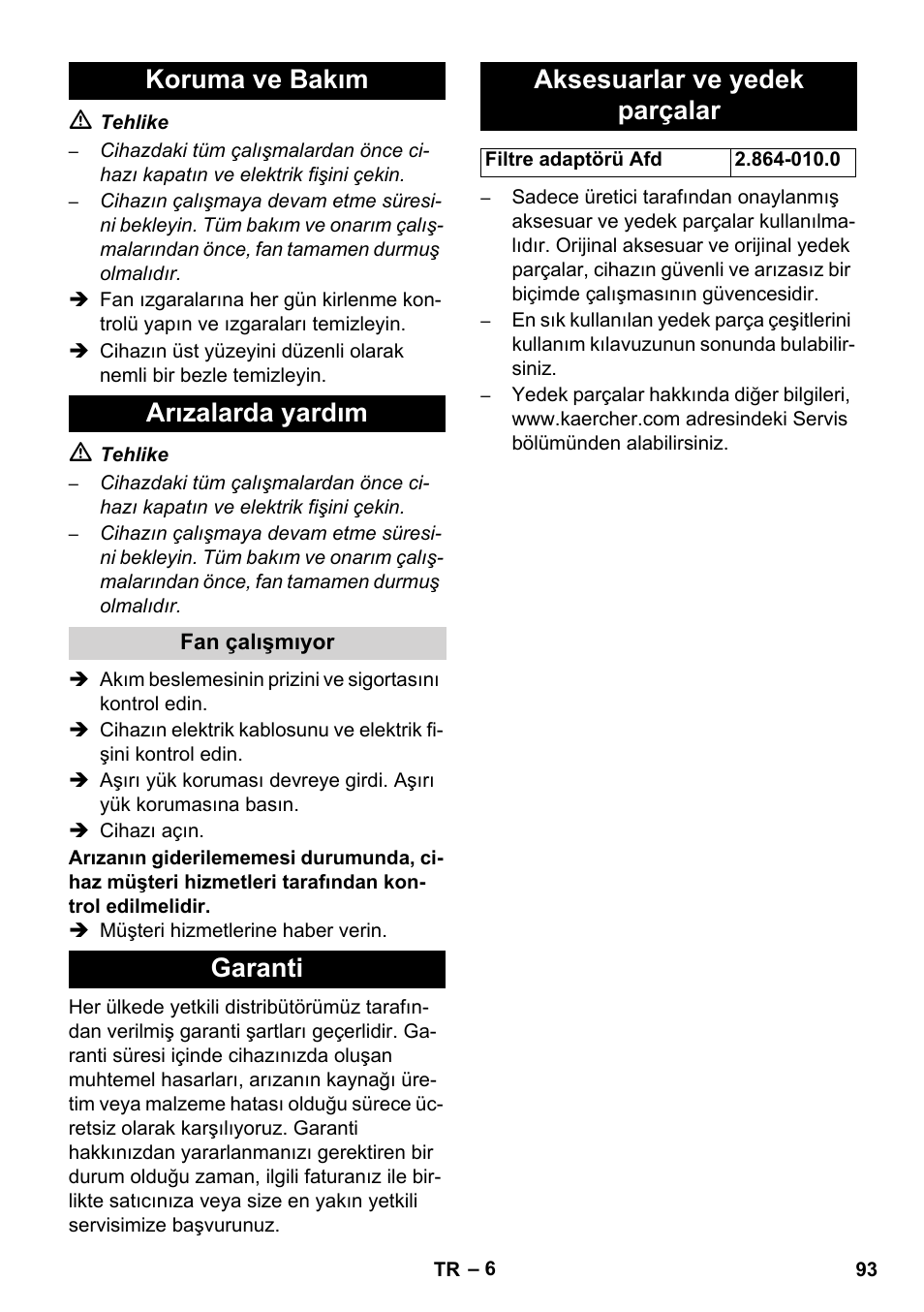 Koruma ve bakım arızalarda yardım, Garanti aksesuarlar ve yedek parçalar | Karcher AB 20 User Manual | Page 93 / 204