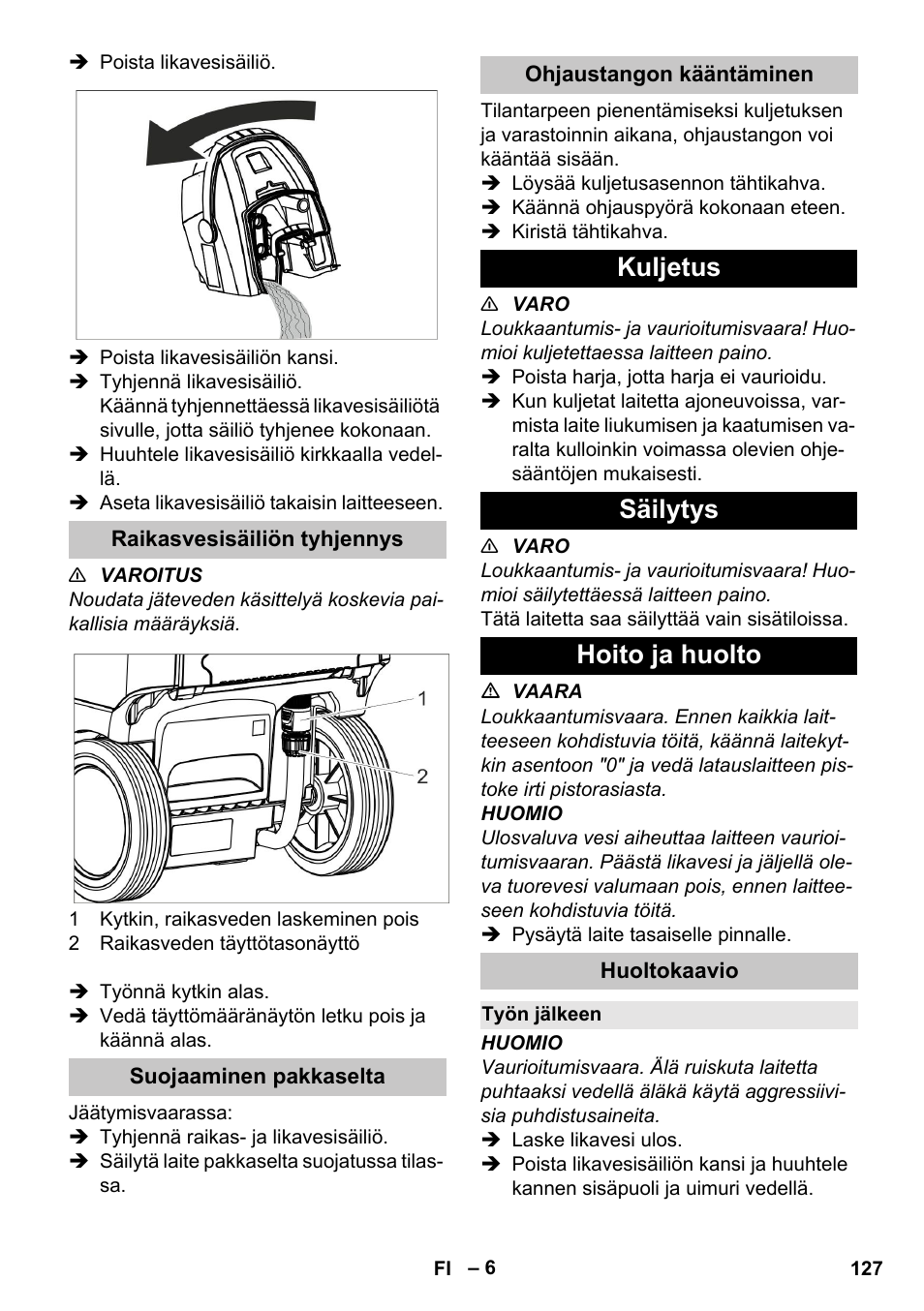 Raikasvesisäiliön tyhjennys, Suojaaminen pakkaselta, Ohjaustangon kääntäminen | Kuljetus, Säilytys, Hoito ja huolto, Huoltokaavio, Työn jälkeen, Kuljetus säilytys hoito ja huolto | Karcher BR 35-12 Bp Pack User Manual | Page 127 / 340