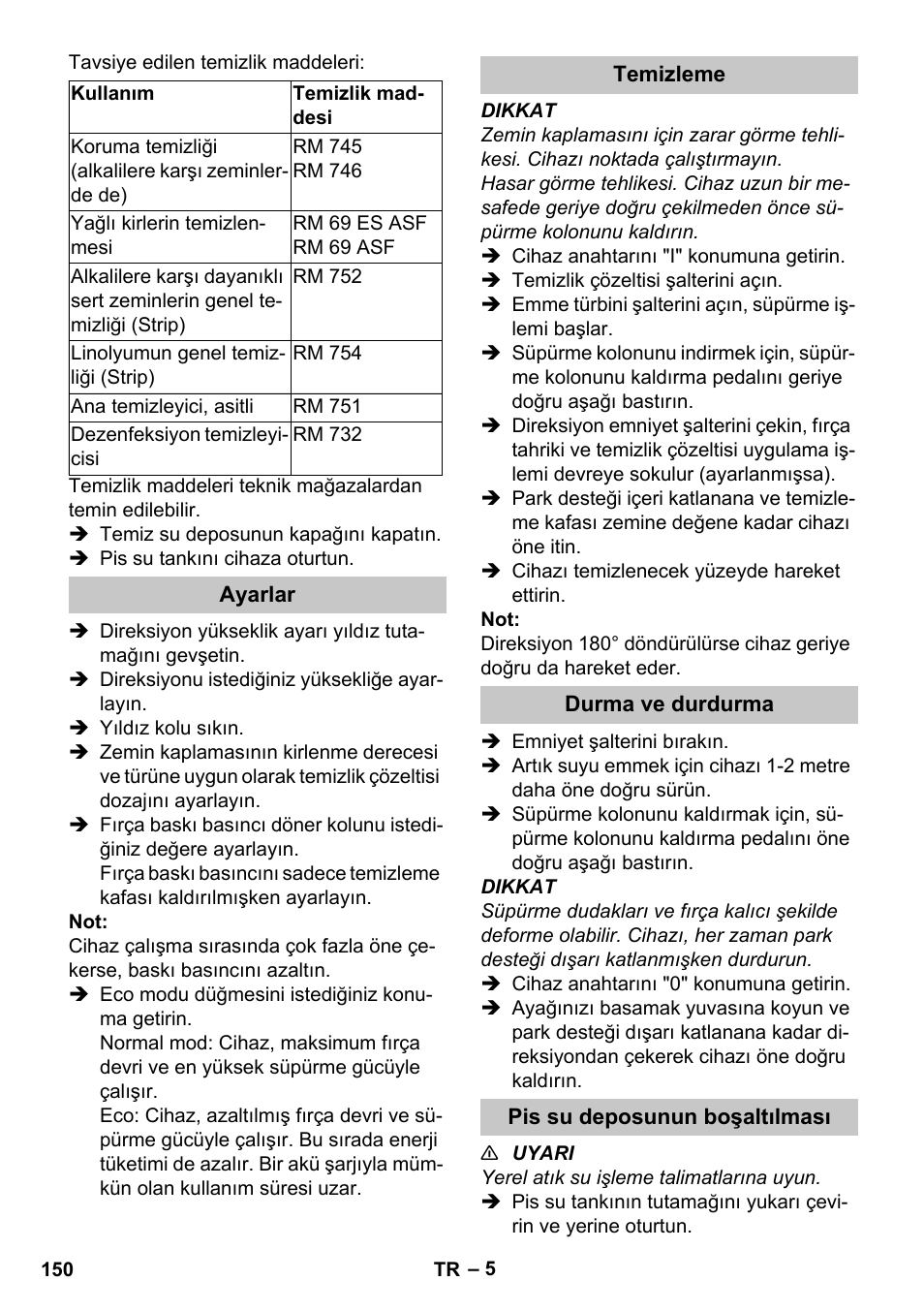 Ayarlar, Temizleme, Durma ve durdurma | Pis su deposunun boşaltılması | Karcher BR 35-12 Bp Pack User Manual | Page 150 / 340