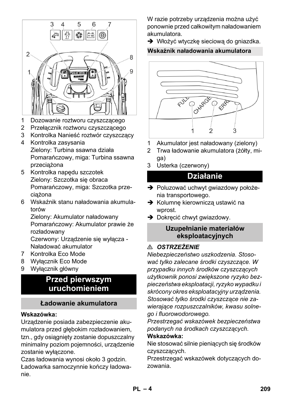 Przed pierwszym uruchomieniem, Ładowanie akumulatora, Wskaźnik naładowania akumulatora | Działanie, Uzupełnianie materiałów eksploatacyjnych | Karcher BR 35-12 Bp Pack User Manual | Page 209 / 340