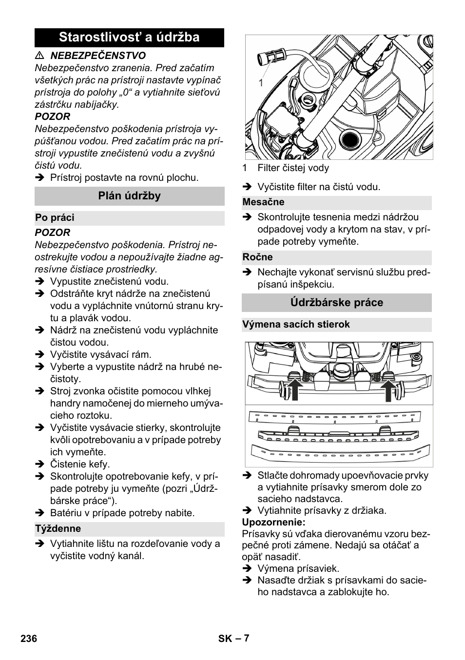Starostlivosť a údržba, Plán údržby, Po práci | Týždenne, Mesačne, Ročne, Údržbárske práce, Výmena sacích stierok | Karcher BR 35-12 Bp Pack User Manual | Page 236 / 340