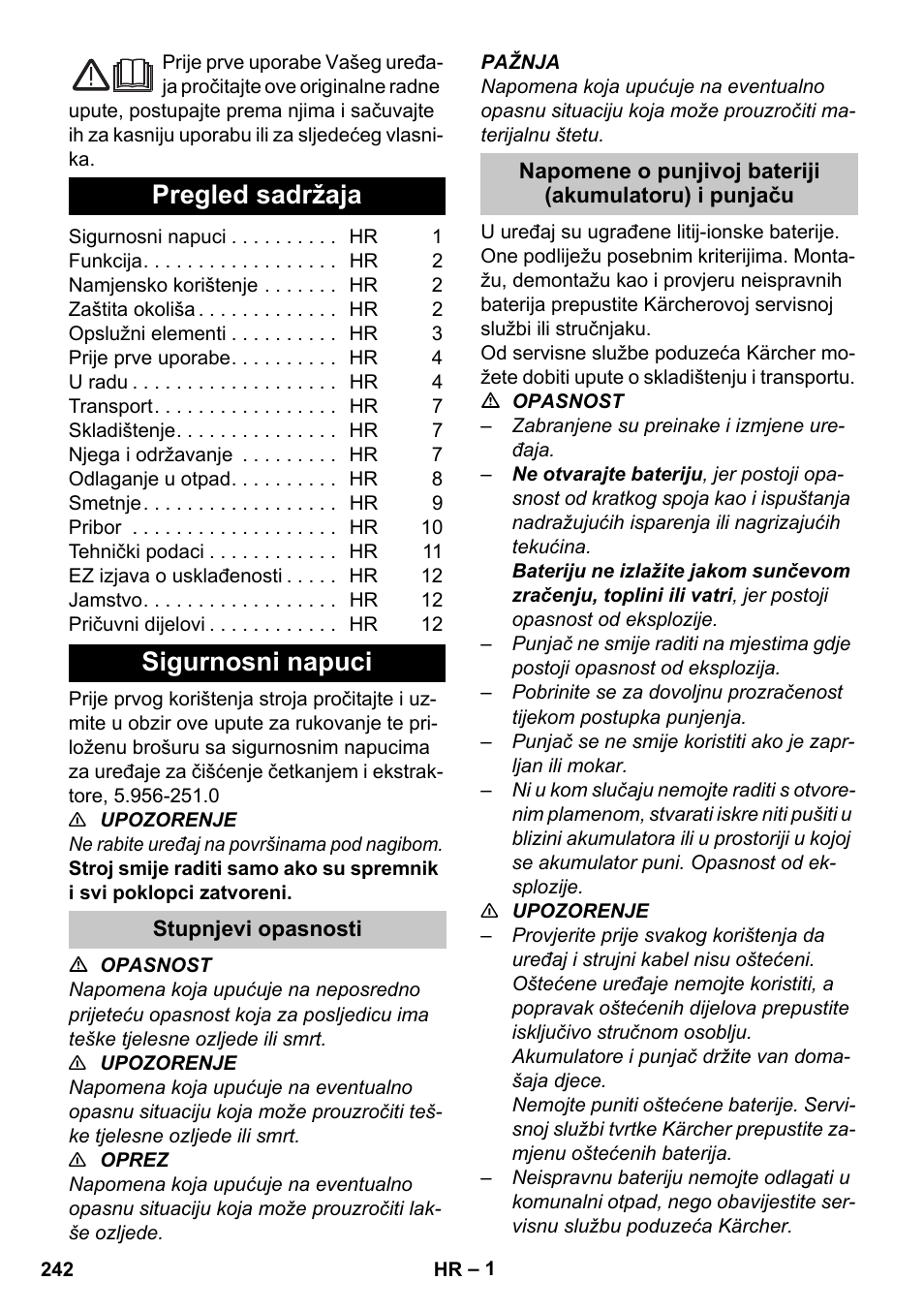 Hrvatski, Pregled sadržaja, Sigurnosni napuci | Stupnjevi opasnosti | Karcher BR 35-12 Bp Pack User Manual | Page 242 / 340