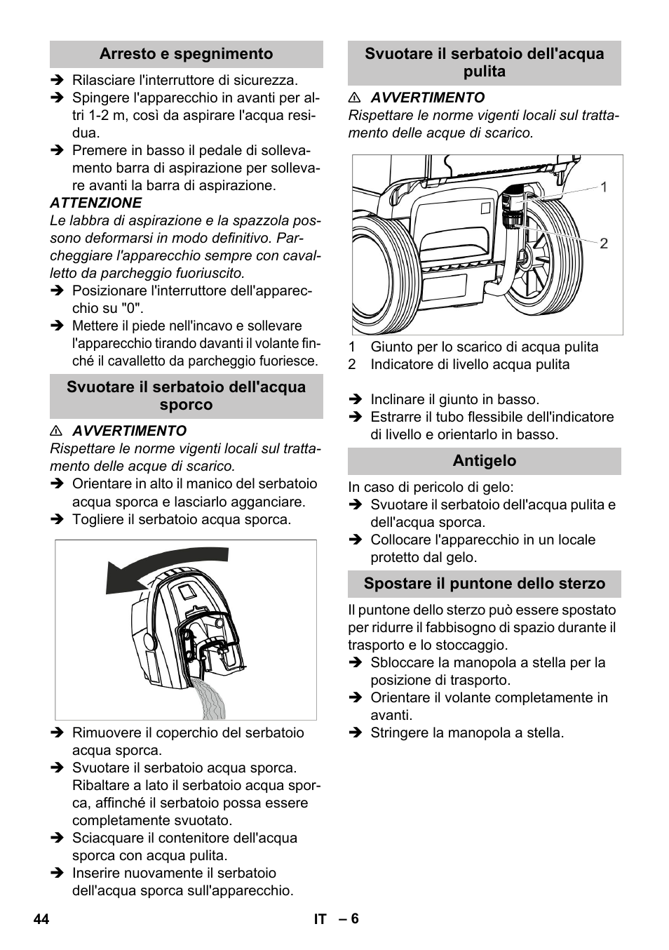 Arresto e spegnimento, Svuotare il serbatoio dell'acqua sporco, Svuotare il serbatoio dell'acqua pulita | Antigelo, Spostare il puntone dello sterzo | Karcher BR 35-12 Bp Pack User Manual | Page 44 / 340