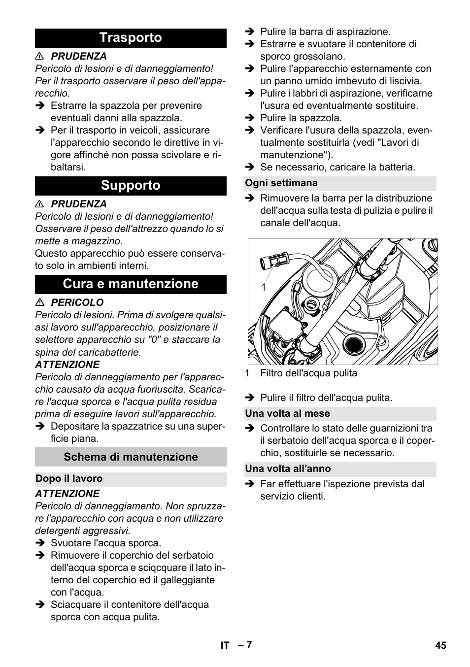 Trasporto, Supporto, Cura e manutenzione | Schema di manutenzione, Dopo il lavoro, Ogni settimana, Una volta al mese, Una volta all'anno, Trasporto supporto cura e manutenzione | Karcher BR 35-12 Bp Pack User Manual | Page 45 / 340