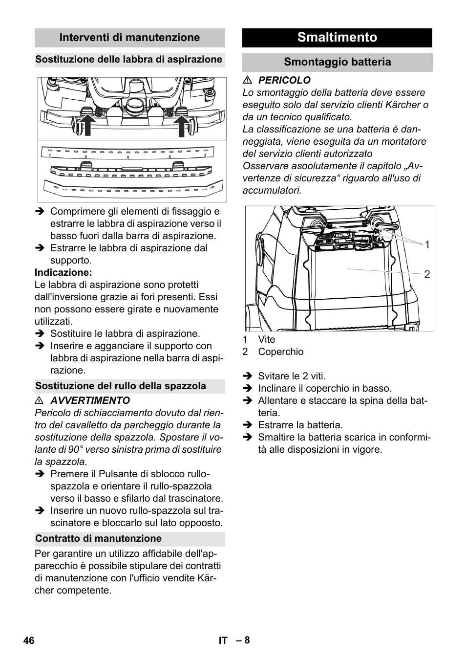 Interventi di manutenzione, Sostituzione delle labbra di aspirazione, Sostituzione del rullo della spazzola | Contratto di manutenzione, Smaltimento, Smontaggio batteria | Karcher BR 35-12 Bp Pack User Manual | Page 46 / 340