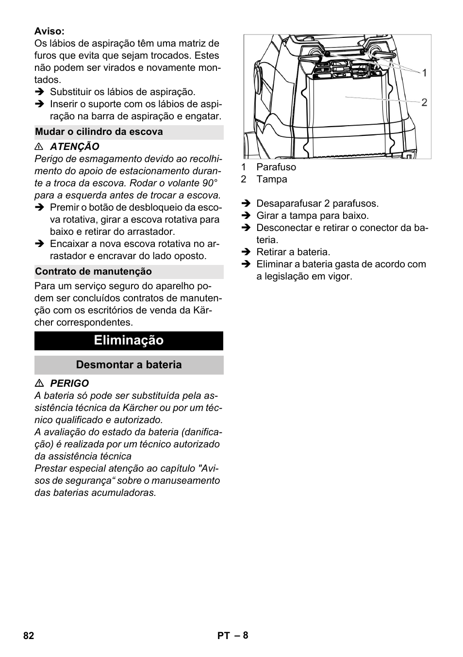 Mudar o cilindro da escova, Contrato de manutenção, Eliminação | Desmontar a bateria | Karcher BR 35-12 Bp Pack User Manual | Page 82 / 340