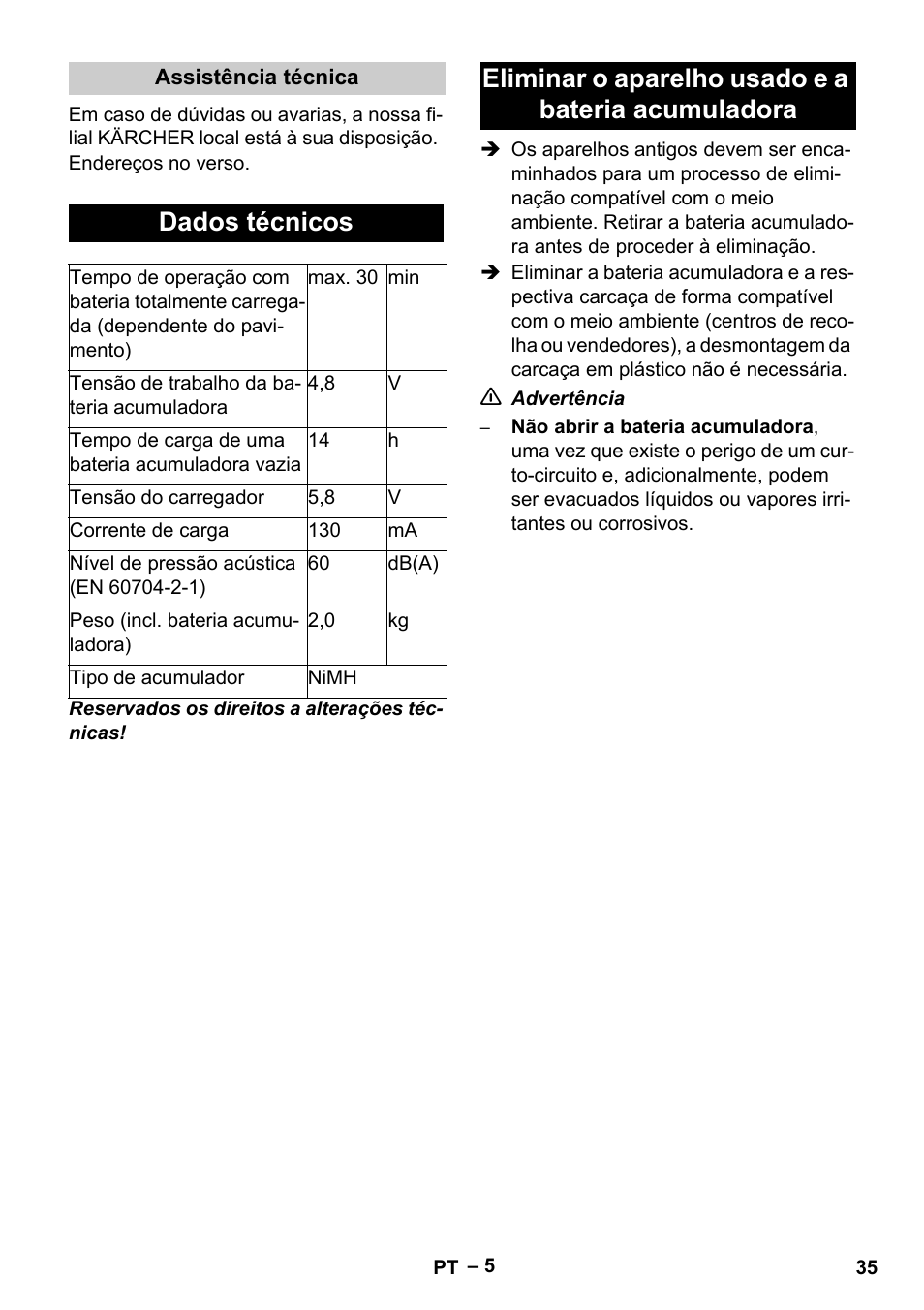 Dados técnicos, Eliminar o aparelho usado e a bateria acumuladora | Karcher K 55 Pet Plus User Manual | Page 35 / 136