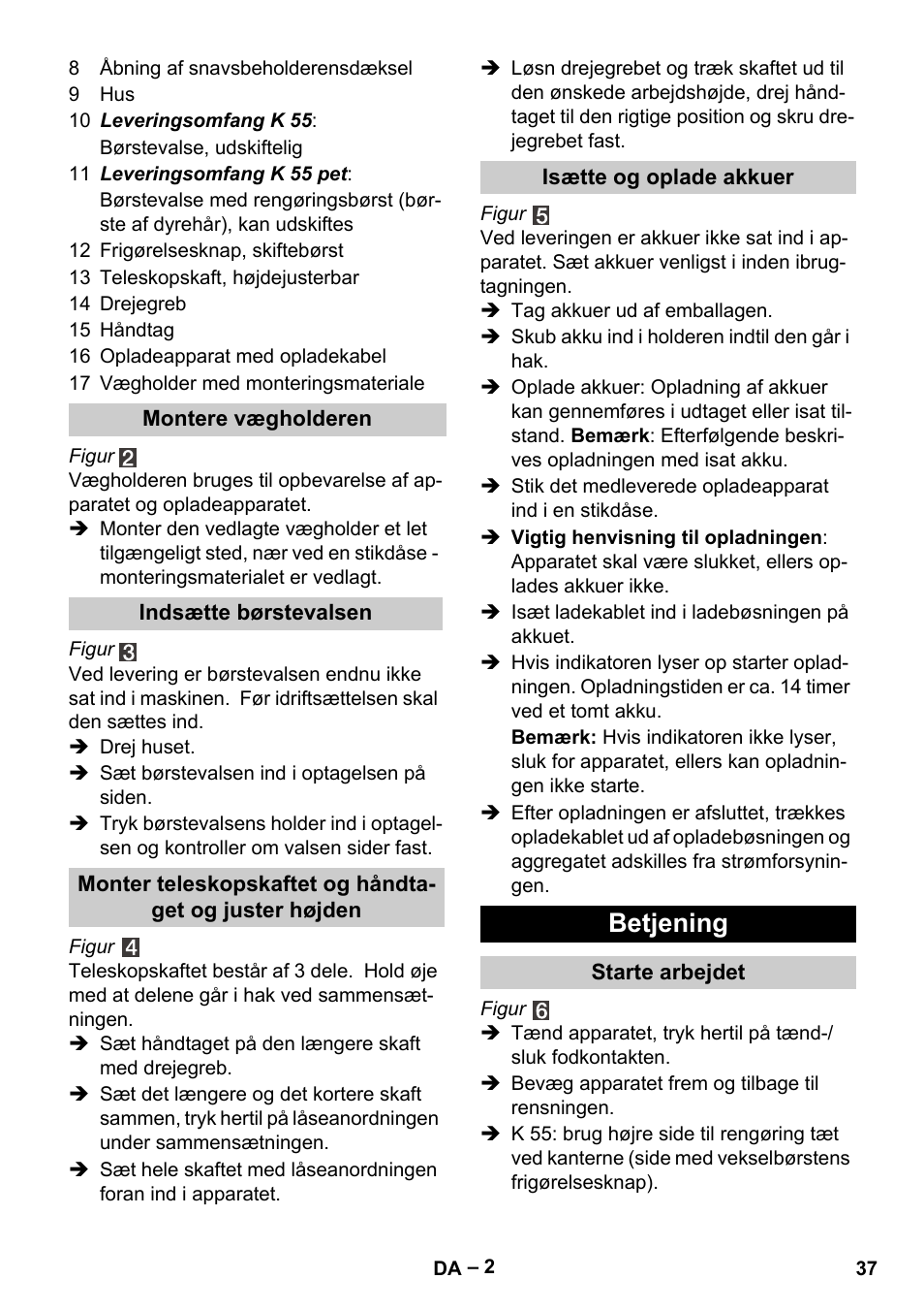 Betjening | Karcher K 55 Pet Plus User Manual | Page 37 / 136