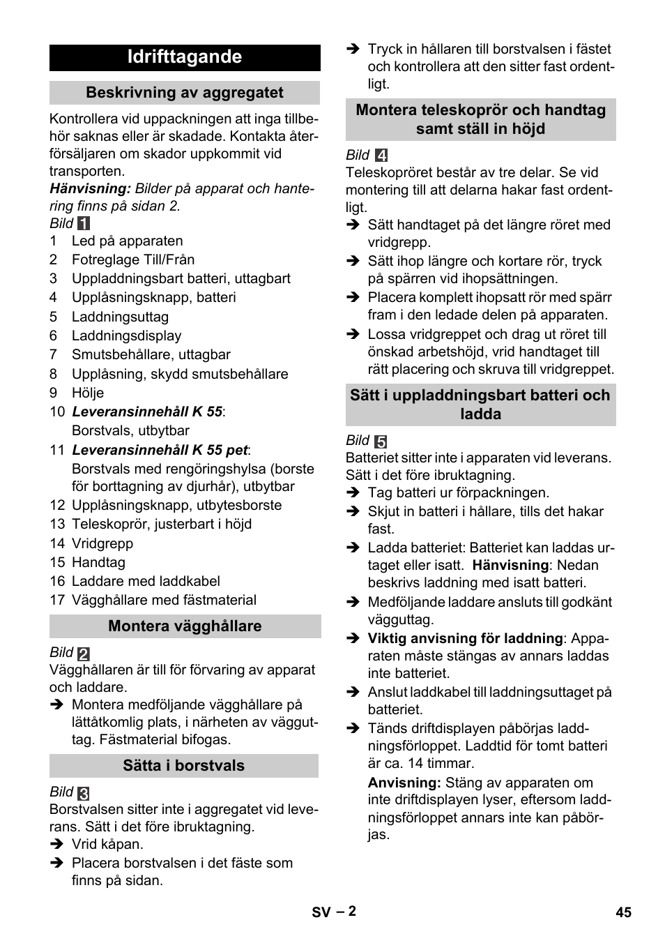 Idrifttagande | Karcher K 55 Pet Plus User Manual | Page 45 / 136