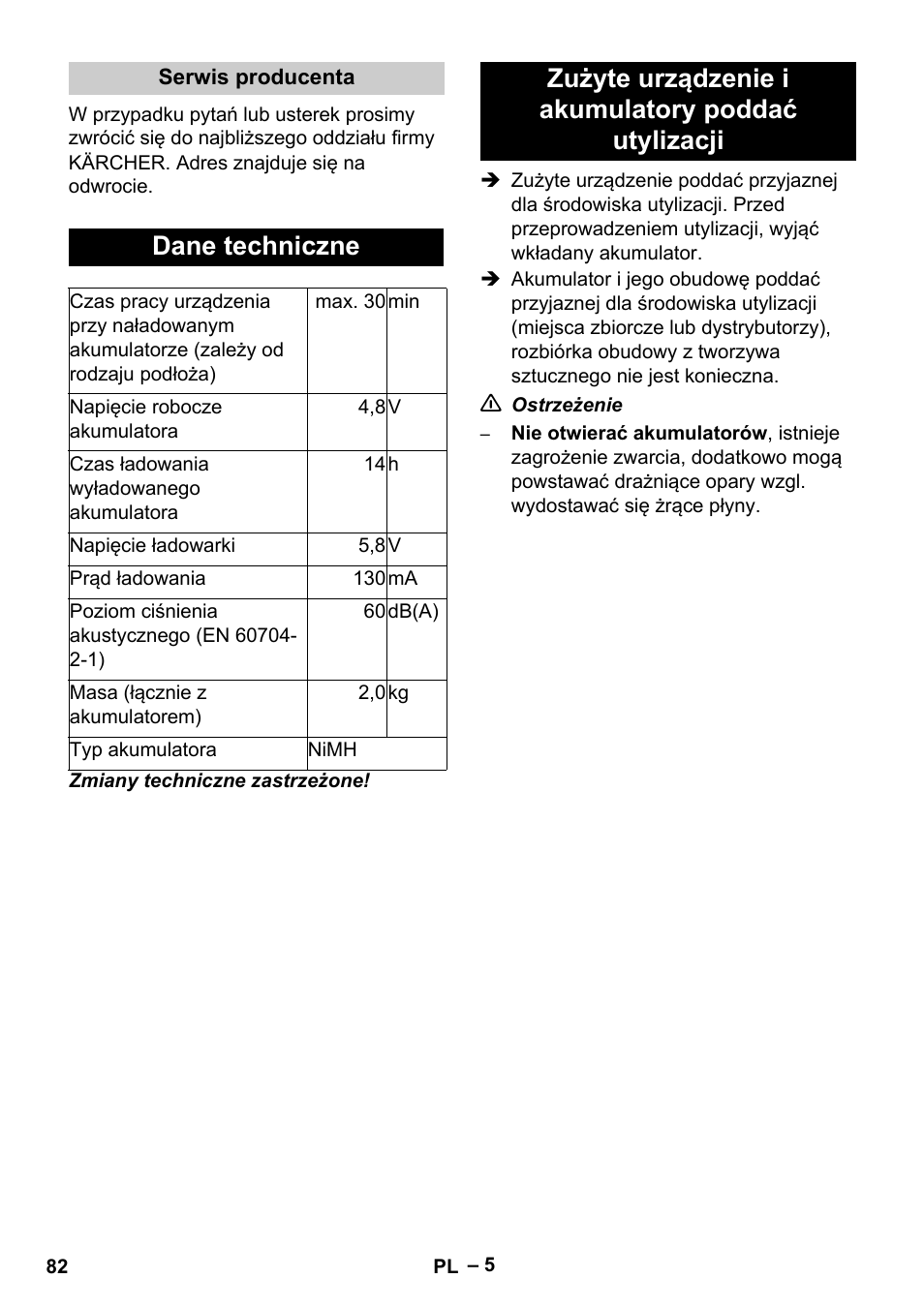 Dane techniczne, Zużyte urządzenie i akumulatory poddać utylizacji | Karcher K 55 Pet Plus User Manual | Page 82 / 136