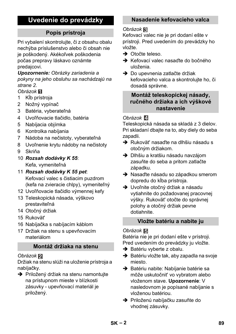 Uvedenie do prevádzky | Karcher K 55 Pet Plus User Manual | Page 89 / 136