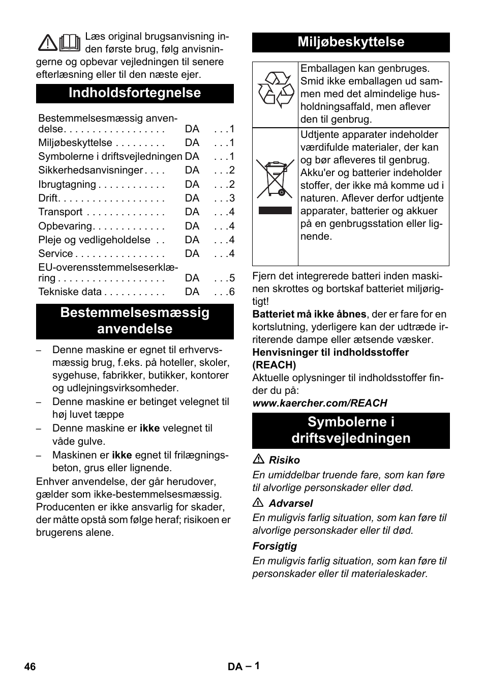 Dansk, Indholdsfortegnelse, Bestemmelsesmæssig anvendelse miljøbeskyttelse | Symbolerne i driftsvejledningen | Karcher EB 30-1 Li-Ion User Manual | Page 46 / 180