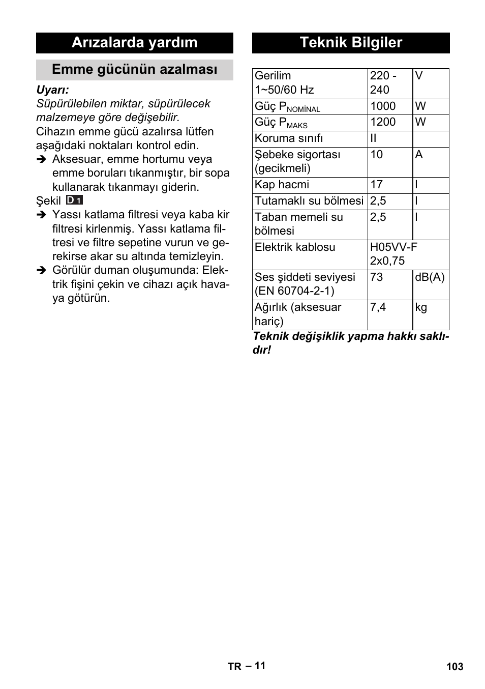 Arızalarda yardım, Emme gücünün azalması, Teknik bilgiler | Karcher Aspiracenere AD 3-200 User Manual | Page 103 / 214