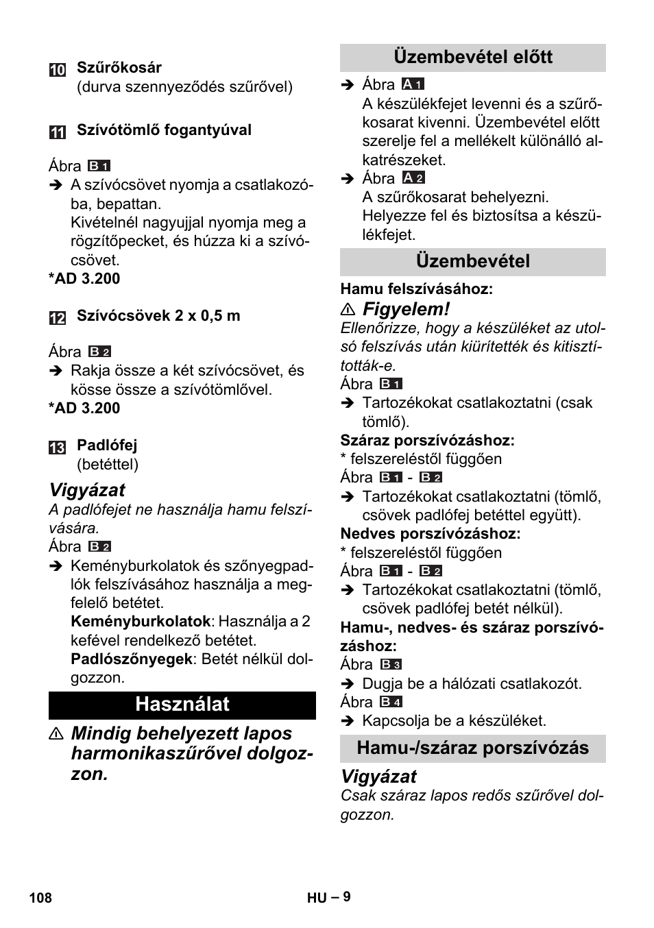 Használat, Üzembevétel előtt, Üzembevétel | Hamu-/száraz porszívózás, Vigyázat, Figyelem | Karcher Aspiracenere AD 3-200 User Manual | Page 108 / 214