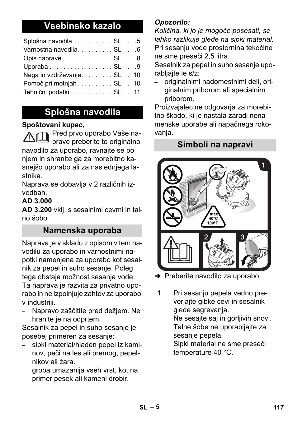 Slovenščina, Vsebinsko kazalo, Splošna navodila | Namenska uporaba, Simboli na napravi, Namenska uporaba simboli na napravi | Karcher Aspiracenere AD 3-200 User Manual | Page 117 / 214