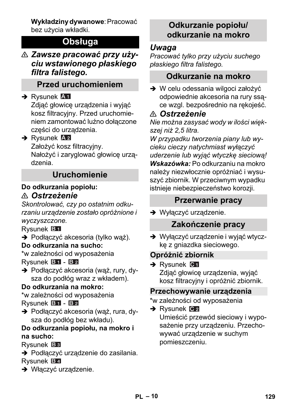 Obsługa, Przed uruchomieniem, Uruchomienie | Odkurzanie popiołu/ odkurzanie na mokro, Odkurzanie na mokro, Przerwanie pracy, Zakończenie pracy, Opróżnić zbiornik, Przechowywanie urządzenia, Ostrzeżenie | Karcher Aspiracenere AD 3-200 User Manual | Page 129 / 214
