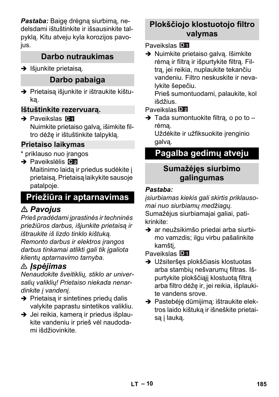 Darbo nutraukimas, Darbo pabaiga, Ištuštinkite rezervuarą | Prietaiso laikymas, Priežiūra ir aptarnavimas, Plokščiojo klostuotojo filtro valymas, Pagalba gedimų atveju, Sumažėjęs siurbimo galingumas, Pavojus, Įspėjimas | Karcher Aspiracenere AD 3-200 User Manual | Page 185 / 214