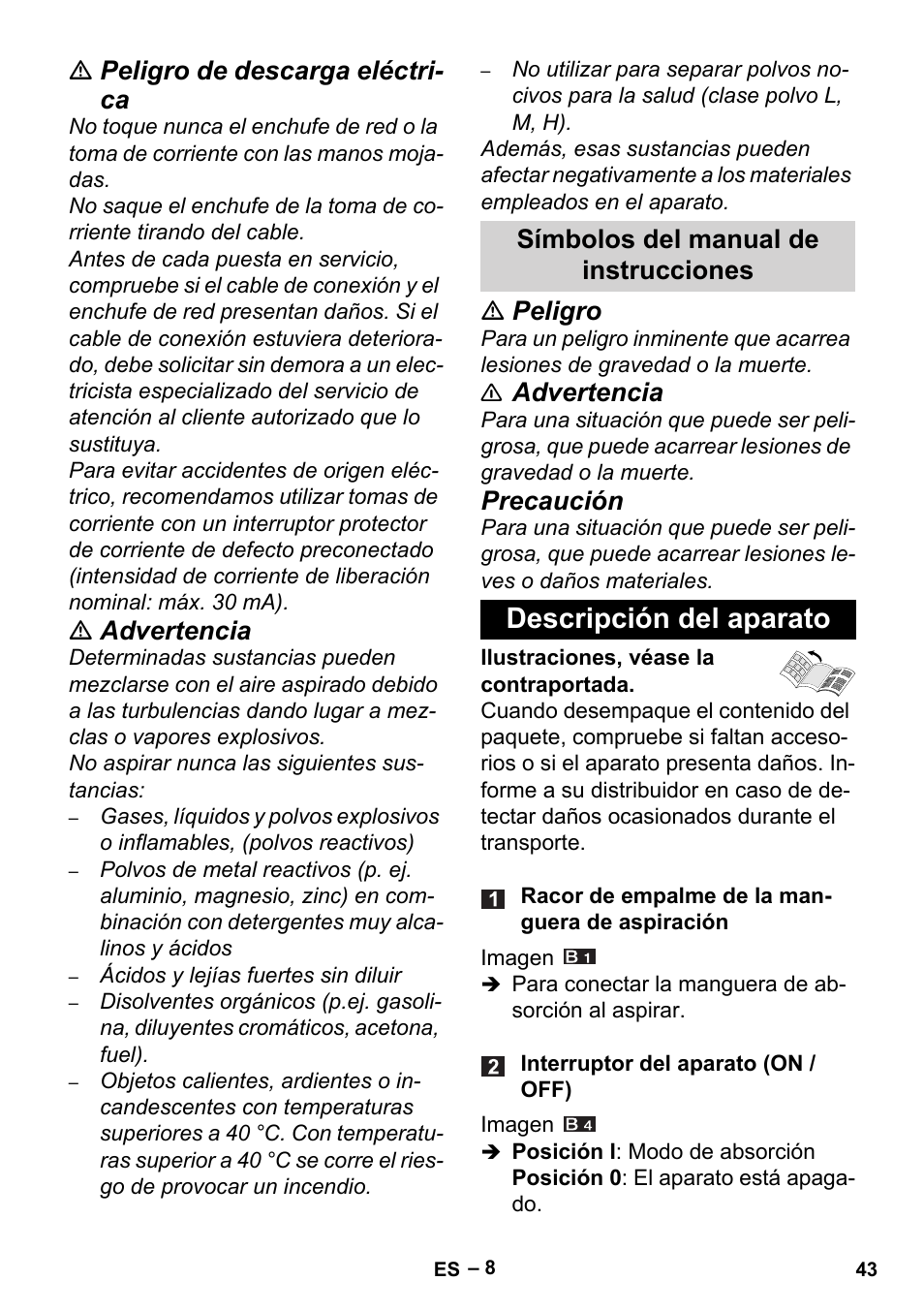 Símbolos del manual de instrucciones, Descripción del aparato, Peligro de descarga eléctri- ca | Advertencia, Peligro, Precaución | Karcher Aspiracenere AD 3-200 User Manual | Page 43 / 214