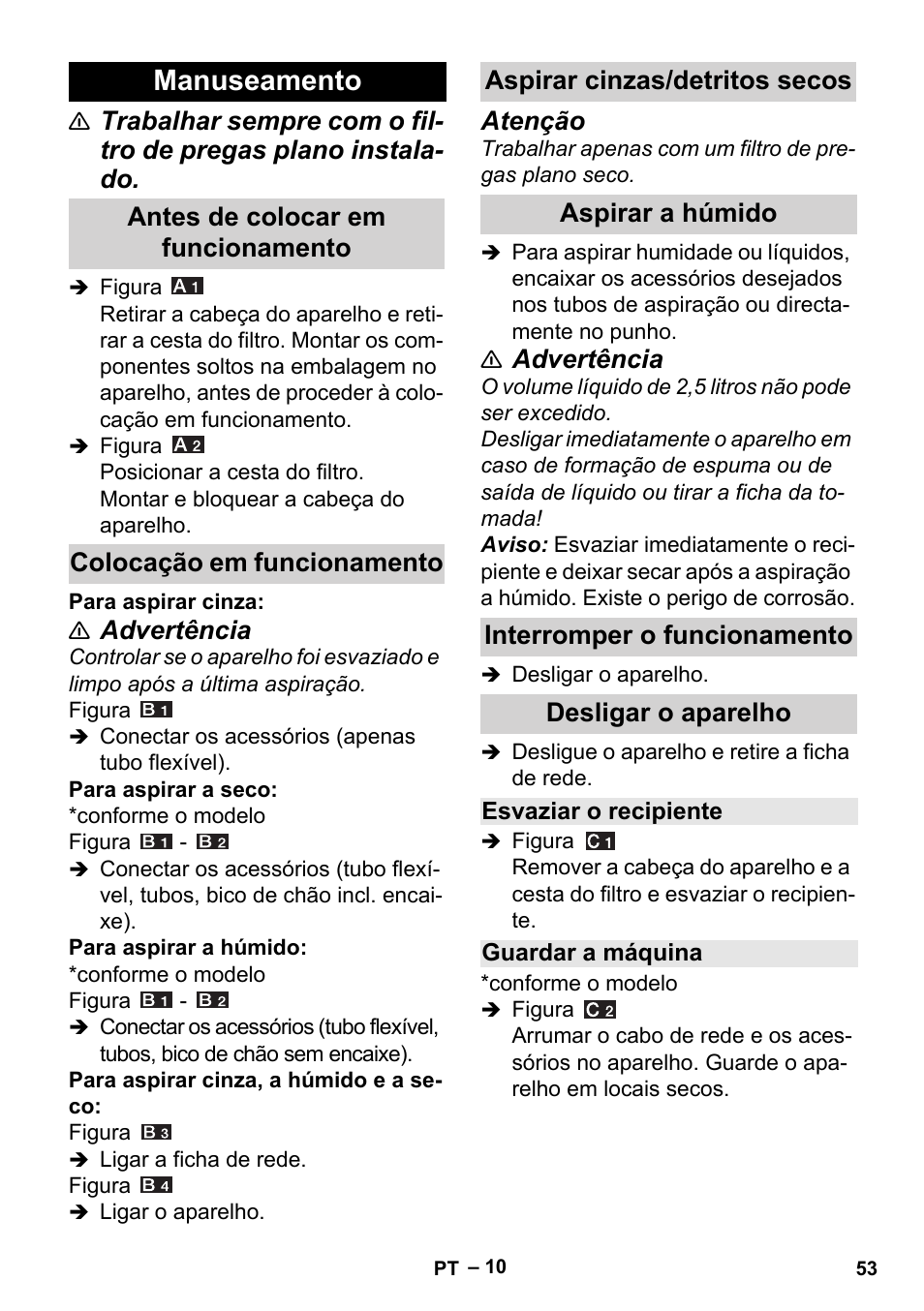 Manuseamento, Antes de colocar em funcionamento, Colocação em funcionamento | Aspirar cinzas/detritos secos, Aspirar a húmido, Interromper o funcionamento, Desligar o aparelho, Esvaziar o recipiente, Guardar a máquina, Advertência | Karcher Aspiracenere AD 3-200 User Manual | Page 53 / 214