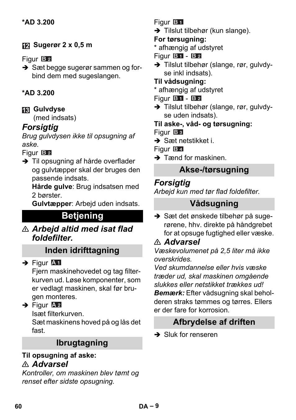 Betjening, Inden idrifttagning, Ibrugtagning | Akse-/tørsugning, Vådsugning, Afbrydelse af driften, Forsigtig, Arbejd altid med isat flad foldefilter, Advarsel | Karcher Aspiracenere AD 3-200 User Manual | Page 60 / 214