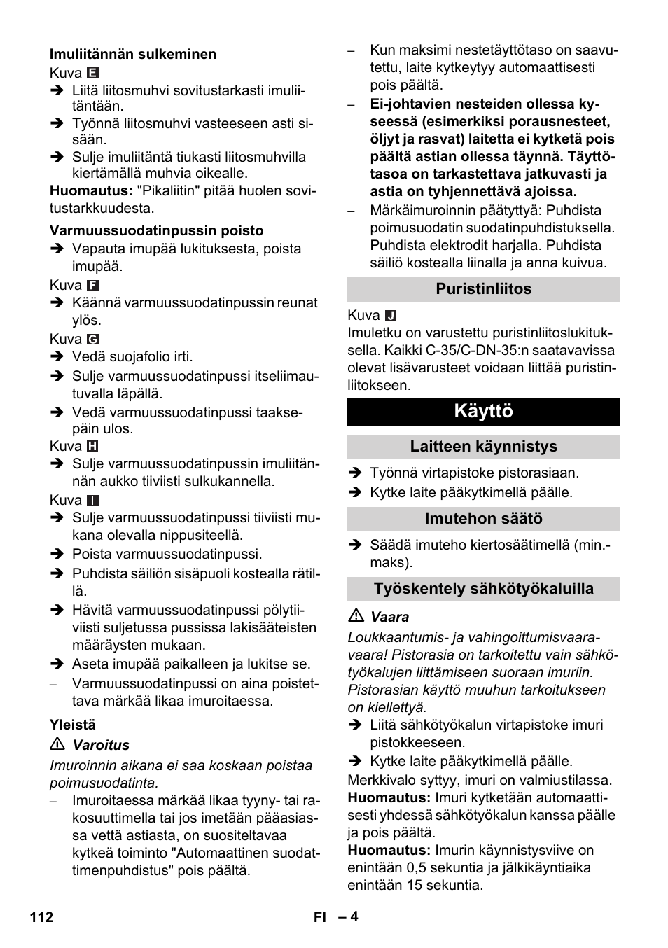 Käyttö | Karcher NT 45-1 Tact Te H User Manual | Page 112 / 292