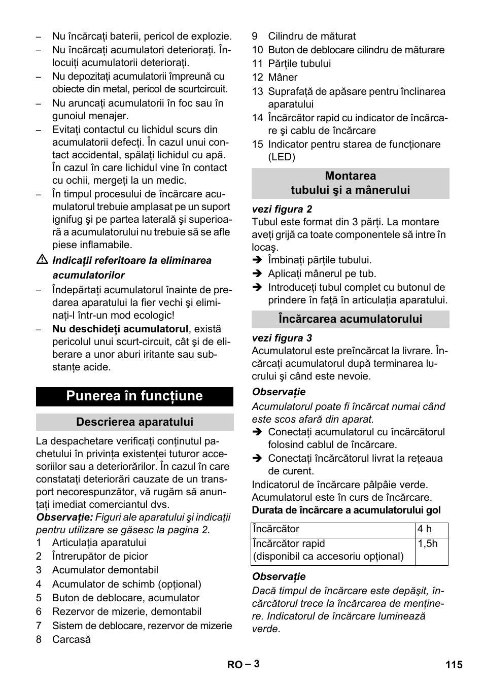 Punerea în funcţiune, Descrierea aparatului, Montarea tubului şi a mânerului | Încărcarea acumulatorului | Karcher KM 35-5 C User Manual | Page 115 / 172