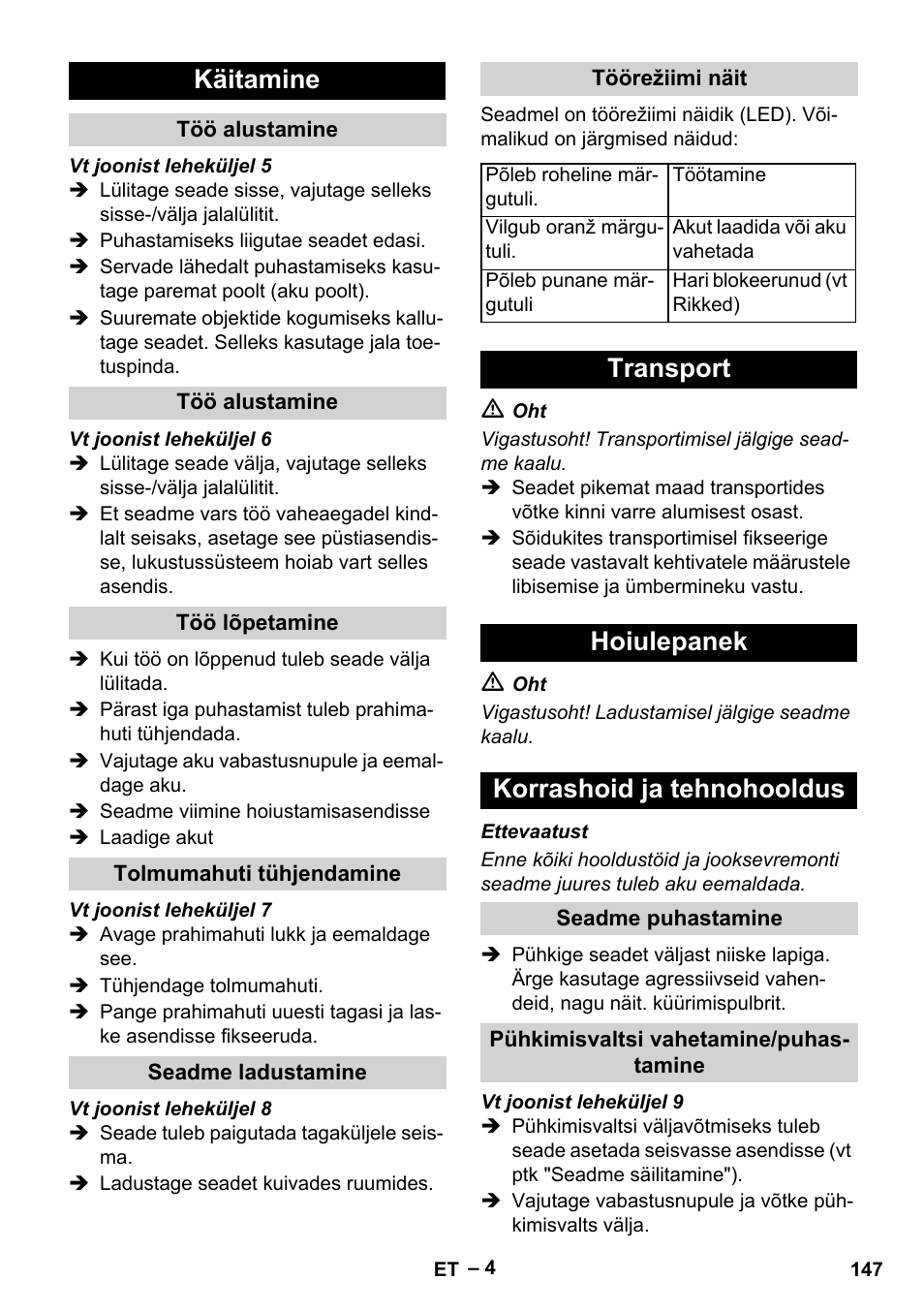 Käitamine, Töö alustamine, Töö lõpetamine | Tolmumahuti tühjendamine, Seadme ladustamine, Töörežiimi näit, Transport, Hoiulepanek, Korrashoid ja tehnohooldus, Seadme puhastamine | Karcher KM 35-5 C User Manual | Page 147 / 172