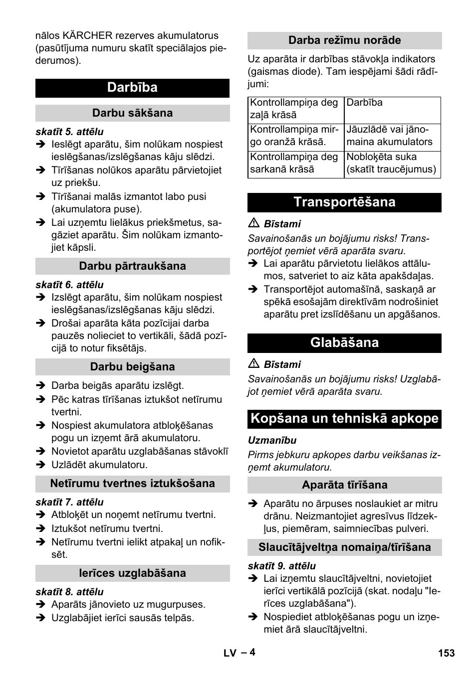 Darbība, Darbu sākšana, Darbu pārtraukšana | Darbu beigšana, Netīrumu tvertnes iztukšošana, Ierīces uzglabāšana, Darba režīmu norāde, Transportēšana, Glabāšana, Kopšana un tehniskā apkope | Karcher KM 35-5 C User Manual | Page 153 / 172