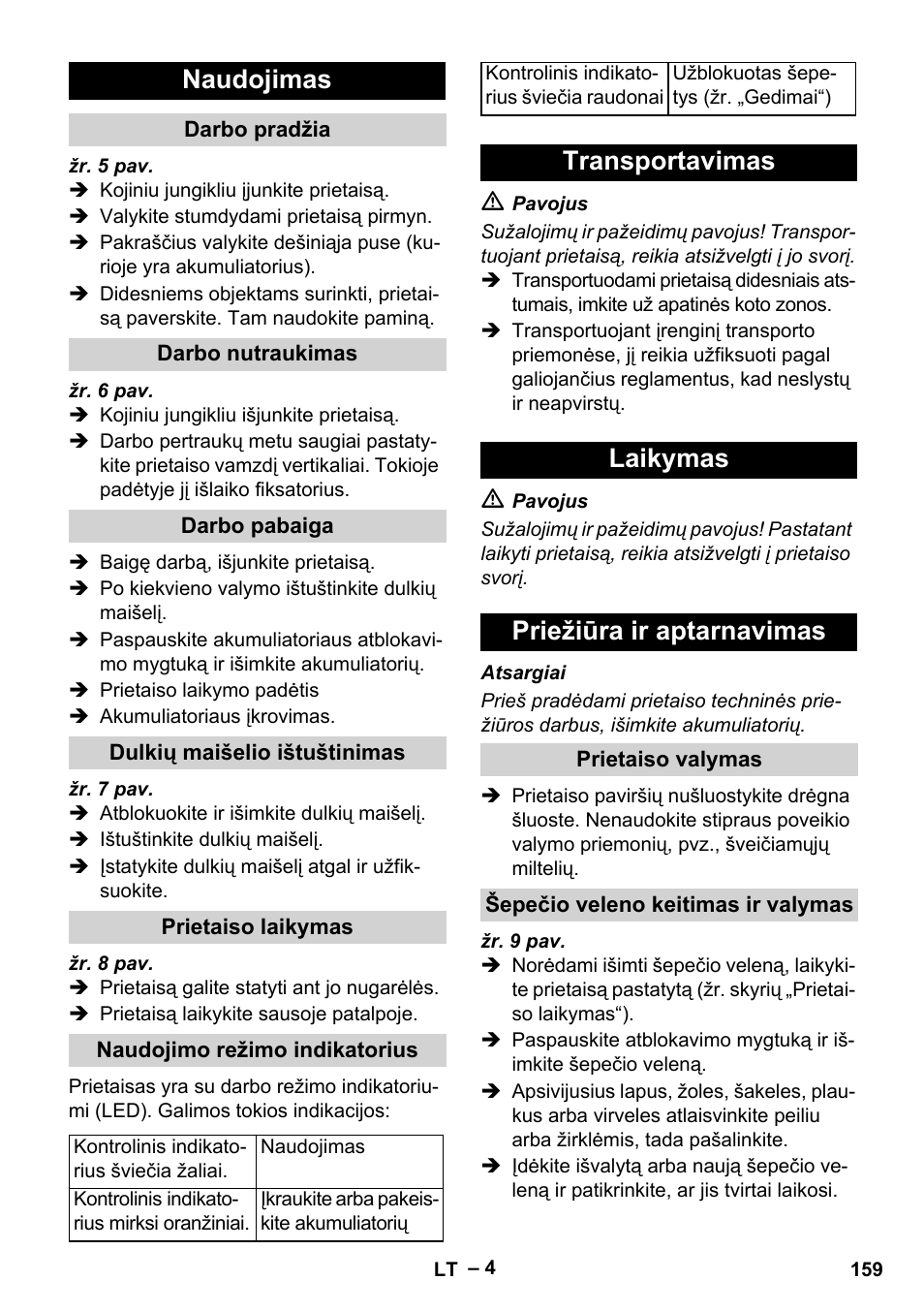 Naudojimas, Darbo pradžia, Darbo nutraukimas | Darbo pabaiga, Dulkių maišelio ištuštinimas, Prietaiso laikymas, Naudojimo režimo indikatorius, Transportavimas, Laikymas, Priežiūra ir aptarnavimas | Karcher KM 35-5 C User Manual | Page 159 / 172