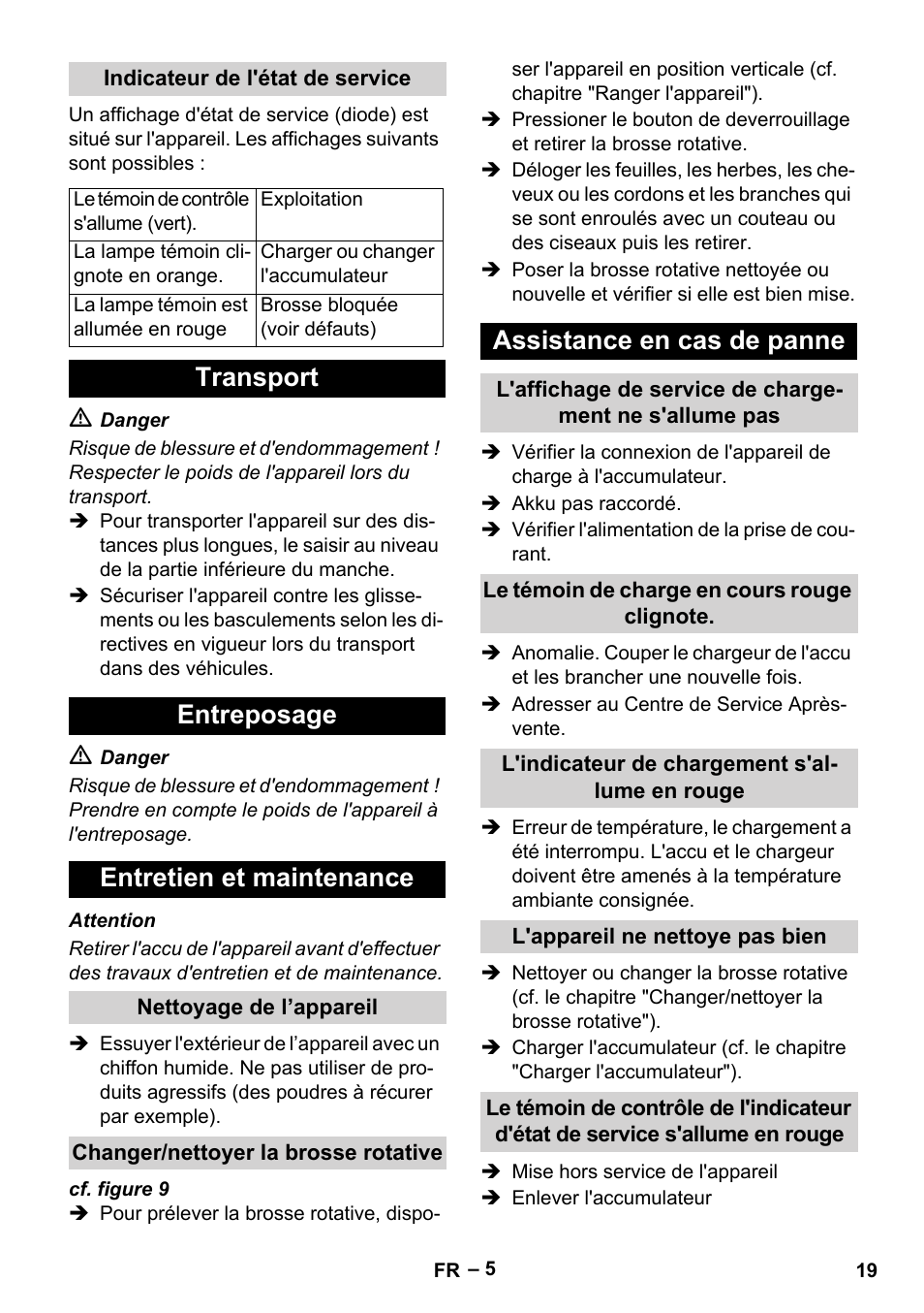 Indicateur de l'état de service, Transport, Entreposage | Entretien et maintenance, Nettoyage de l’appareil, Changer/nettoyer la brosse rotative, Assistance en cas de panne, Le témoin de charge en cours rouge clignote, L'indicateur de chargement s'allume en rouge, L'appareil ne nettoye pas bien | Karcher KM 35-5 C User Manual | Page 19 / 172