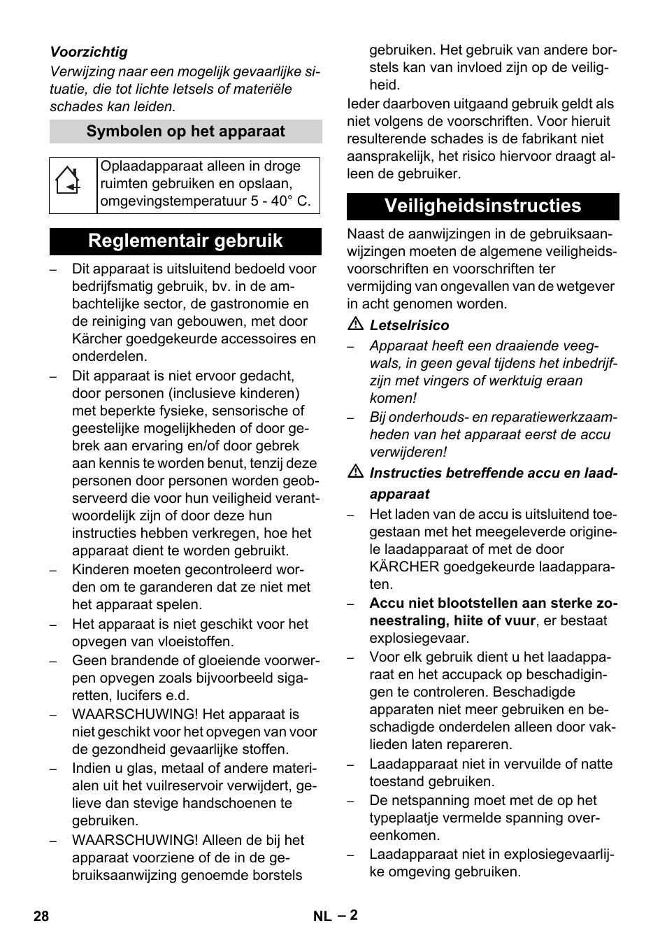 Symbolen op het apparaat, Reglementair gebruik, Veiligheidsinstructies | Reglementair gebruik veiligheidsinstructies | Karcher KM 35-5 C User Manual | Page 28 / 172