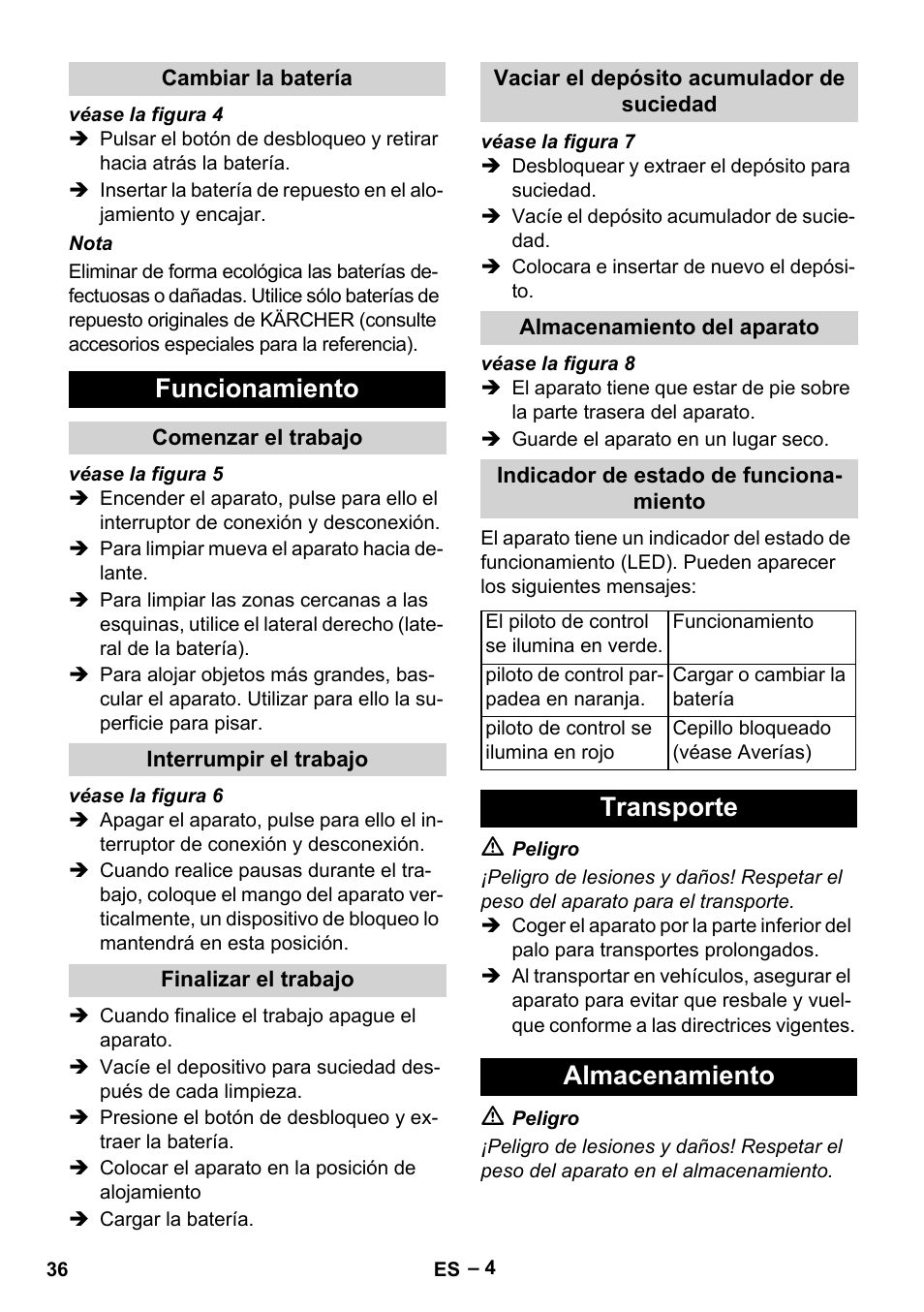 Cambiar la batería, Funcionamiento, Comenzar el trabajo | Interrumpir el trabajo, Finalizar el trabajo, Vaciar el depósito acumulador de suciedad, Almacenamiento del aparato, Indicador de estado de funcionamiento, Transporte, Almacenamiento | Karcher KM 35-5 C User Manual | Page 36 / 172