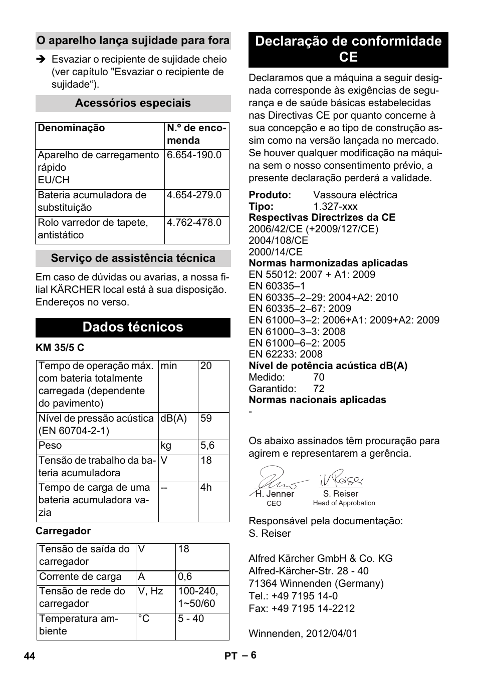O aparelho lança sujidade para fora, Acessórios especiais, Serviço de assistência técnica | Dados técnicos, Declaração de conformidade ce | Karcher KM 35-5 C User Manual | Page 44 / 172