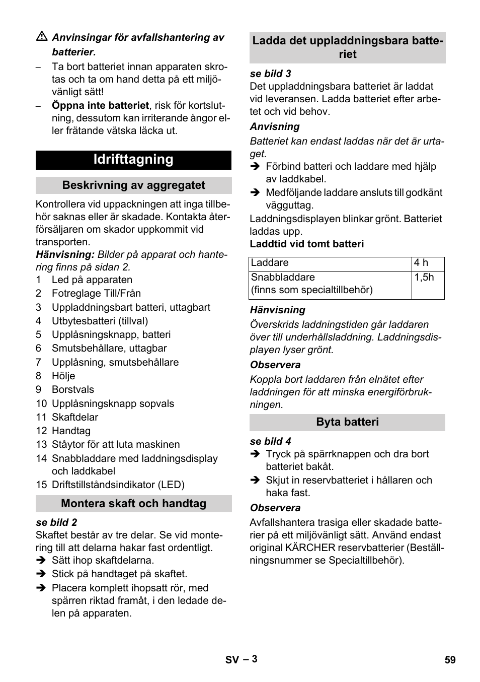 Idrifttagning, Beskrivning av aggregatet, Montera skaft och handtag | Ladda det uppladdningsbara batteriet, Byta batteri | Karcher KM 35-5 C User Manual | Page 59 / 172