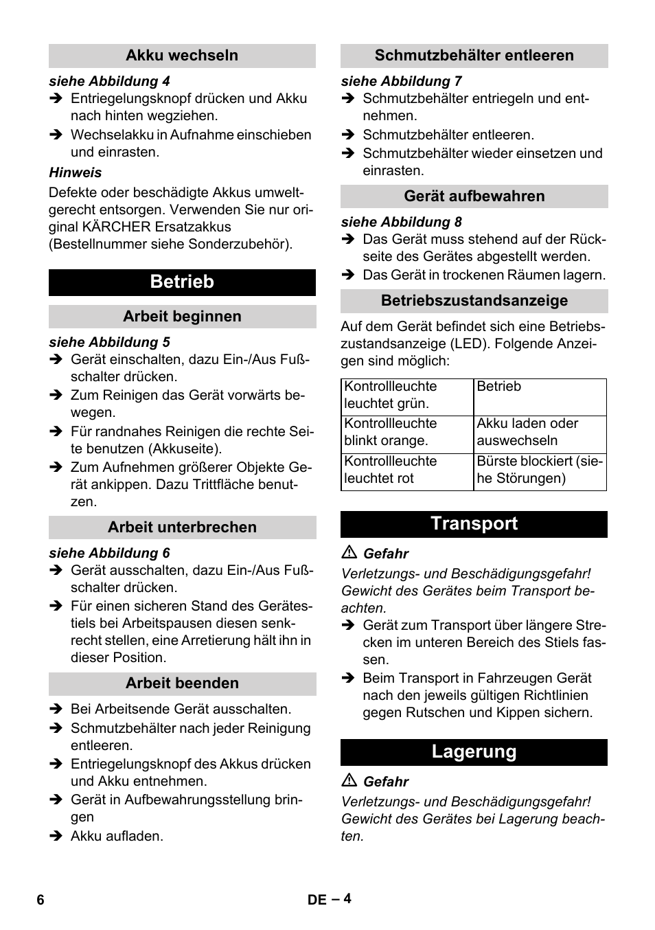 Akku wechseln, Betrieb, Arbeit beginnen | Arbeit unterbrechen, Arbeit beenden, Schmutzbehälter entleeren, Gerät aufbewahren, Betriebszustandsanzeige, Transport, Lagerung | Karcher KM 35-5 C User Manual | Page 6 / 172