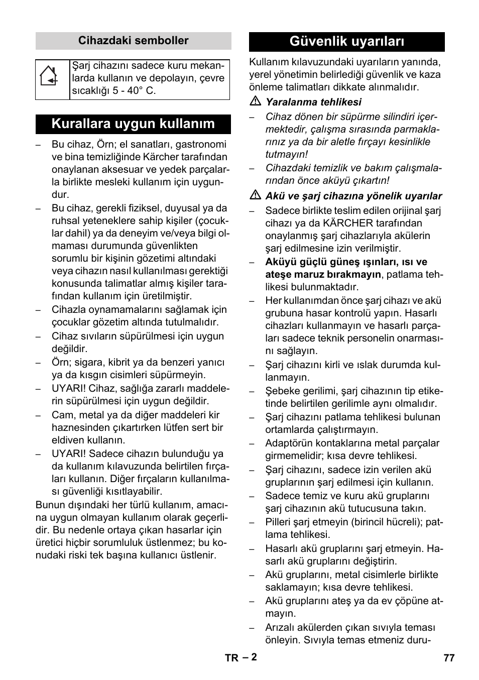 Cihazdaki semboller, Kurallara uygun kullanım, Güvenlik uyarıları | Kurallara uygun kullanım güvenlik uyarıları | Karcher KM 35-5 C User Manual | Page 77 / 172