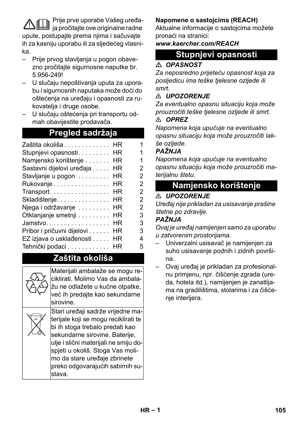 Hrvatski, Pregled sadržaja, Zaštita okoliša | Stupnjevi opasnosti, Namjensko korištenje, Stupnjevi opasnosti namjensko korištenje | Karcher T 10-1 User Manual | Page 105 / 144