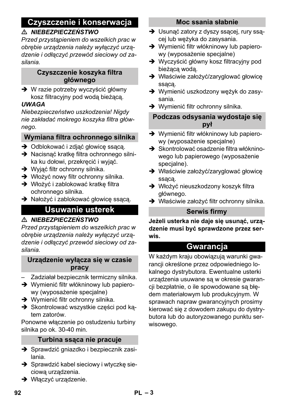 Czyszczenie i konserwacja, Czyszczenie koszyka filtra głównego, Wymiana filtra ochronnego silnika | Usuwanie usterek, Urządzenie wyłącza się w czasie pracy, Turbina ssąca nie pracuje, Moc ssania słabnie, Podczas odsysania wydostaje się pył, Serwis firmy, Gwarancja | Karcher T 10-1 User Manual | Page 92 / 144