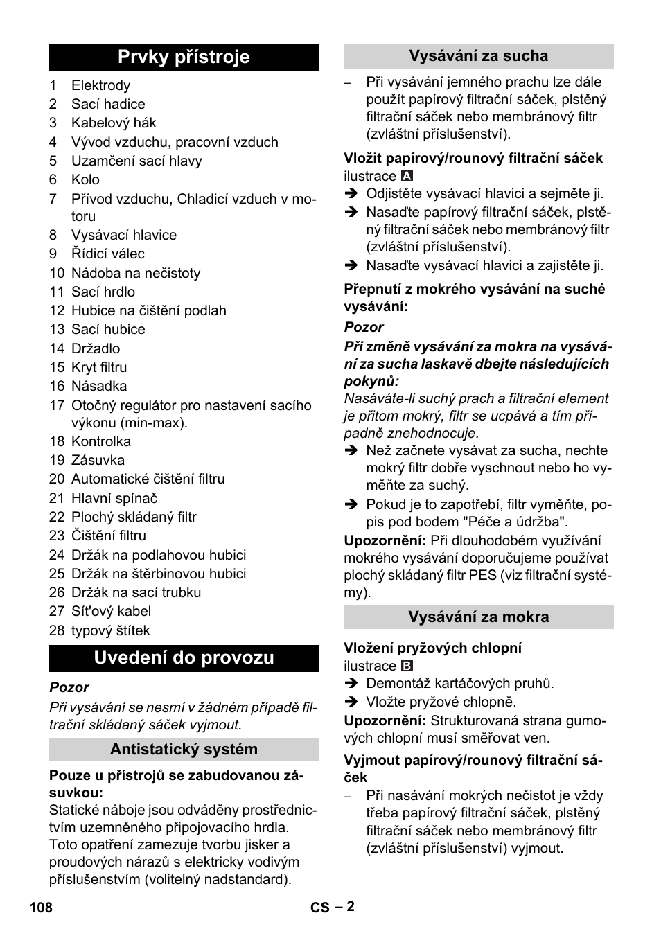 Prvky přístroje, Uvedení do provozu, Antistatický systém | Vysávání za sucha, Vložit papírový/rounový filtrační sáček, Přepnutí z mokrého vysávání na suché vysávání, Vysávání za mokra, Vložení pryžových chlopní, Vyjmout papírový/rounový filtrační sáček, Prvky přístroje uvedení do provozu | Karcher NT 35-1 Tact Te User Manual | Page 108 / 192