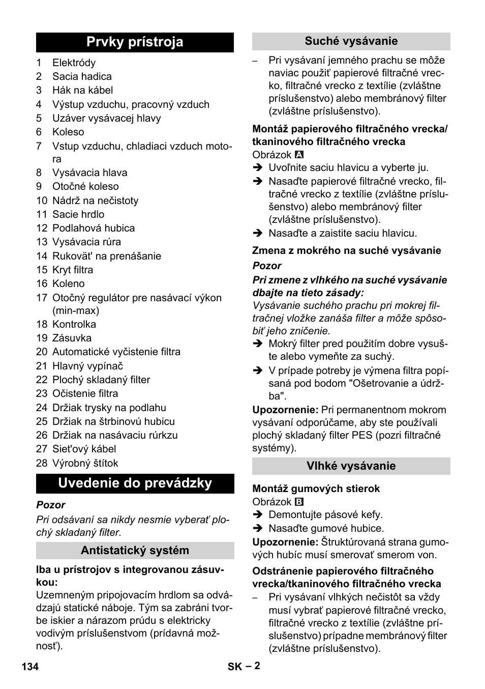 Prvky prístroja, Uvedenie do prevádzky, Antistatický systém | Suché vysávanie, Zmena z mokrého na suché vysávanie, Vlhké vysávanie, Montáž gumových stierok, Prvky prístroja uvedenie do prevádzky | Karcher NT 35-1 Tact Te User Manual | Page 134 / 192