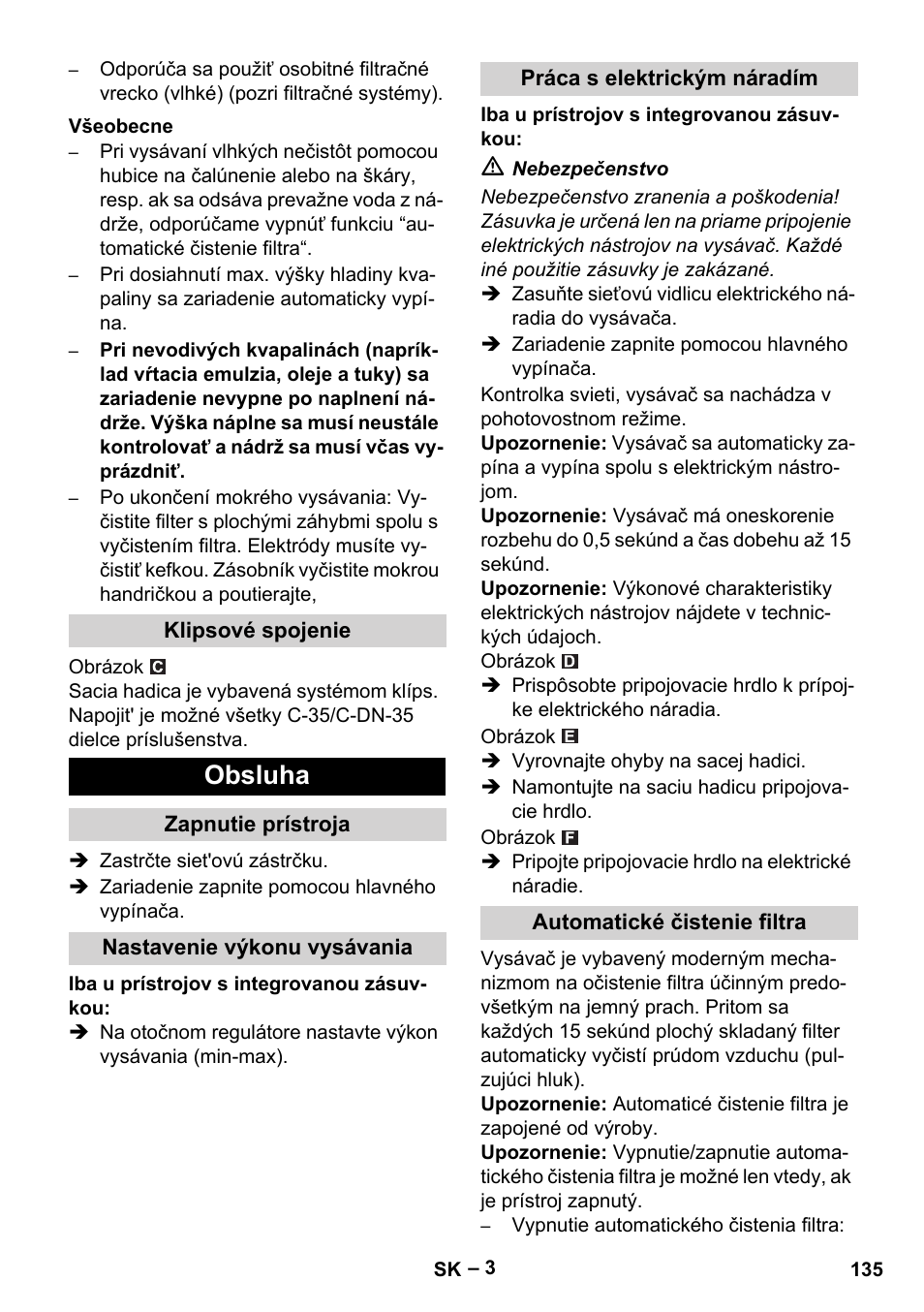 Všeobecne, Klipsové spojenie, Obsluha | Zapnutie prístroja, Nastavenie výkonu vysávania, Práca s elektrickým náradím, Automatické čistenie filtra | Karcher NT 35-1 Tact Te User Manual | Page 135 / 192